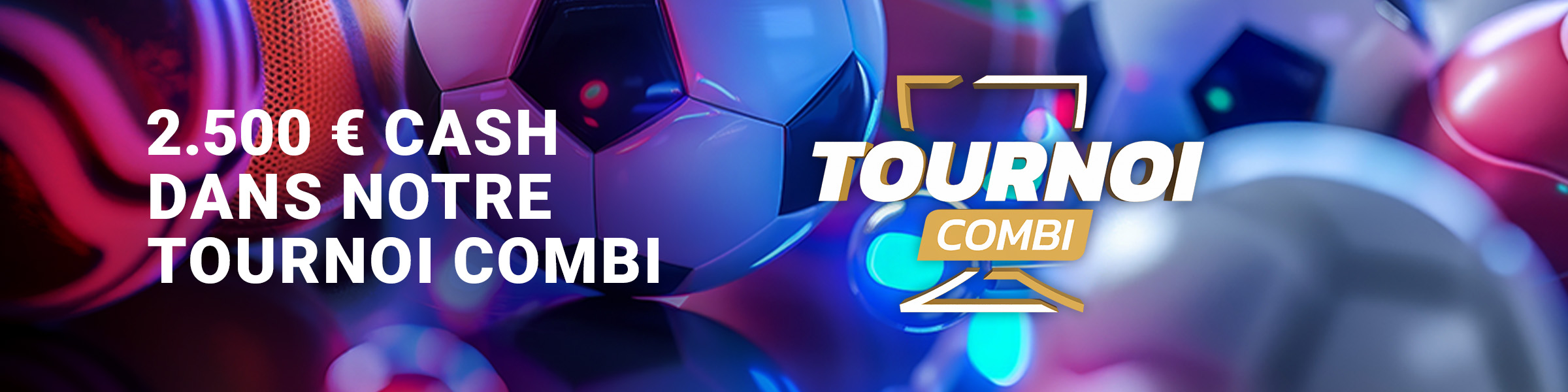 Tournoi - Combi 2.500€