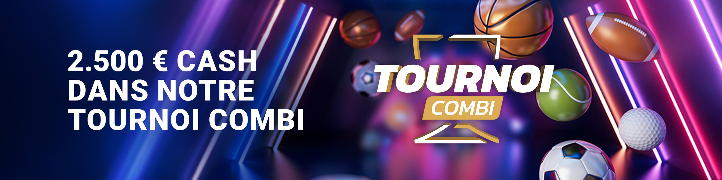 Tournoi - Combi 2.500€