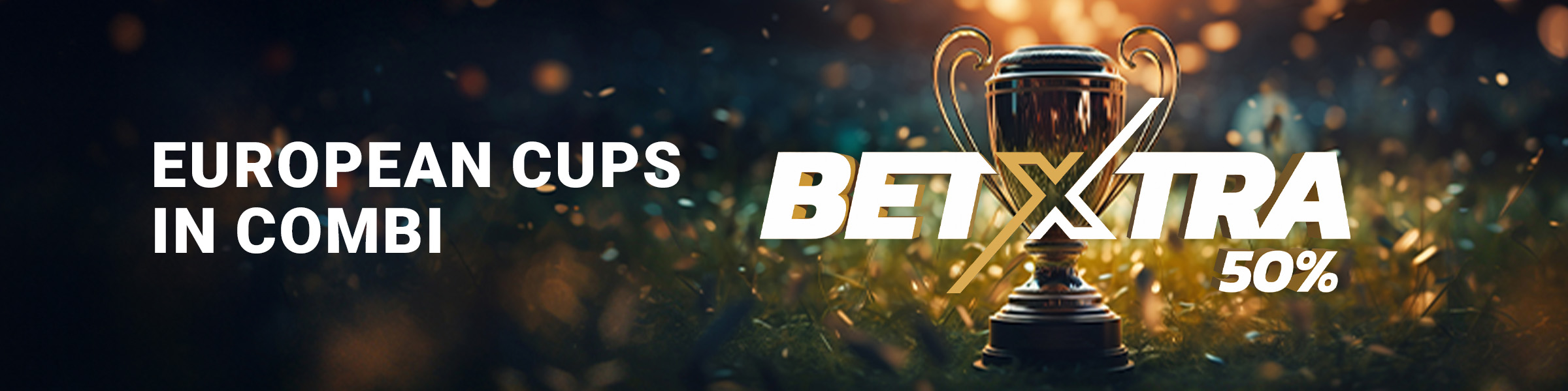 BetXtra - Coupes européennes - Combi 50%
