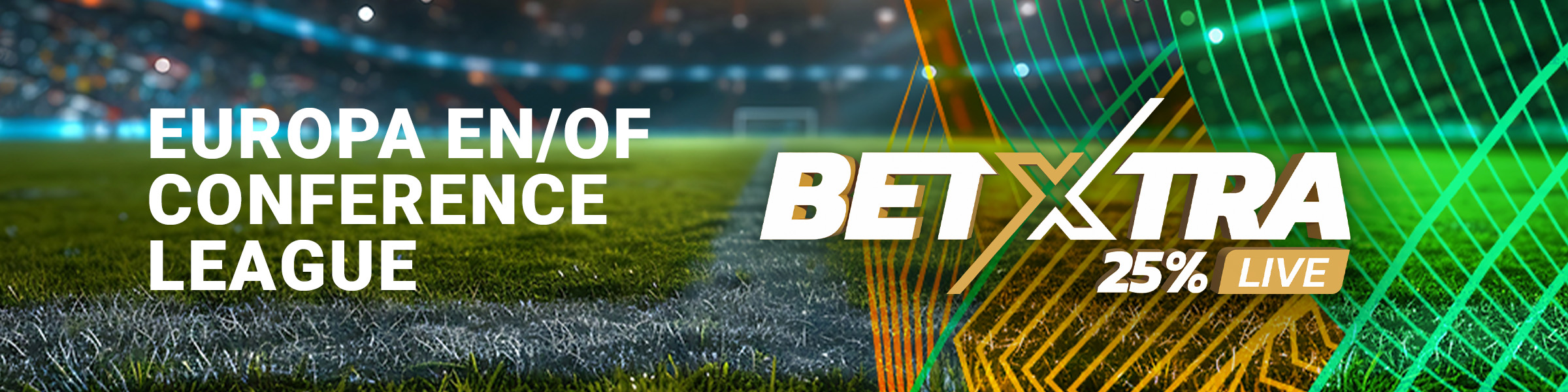 BetXtra - Europa / Conference League - 25% Live
