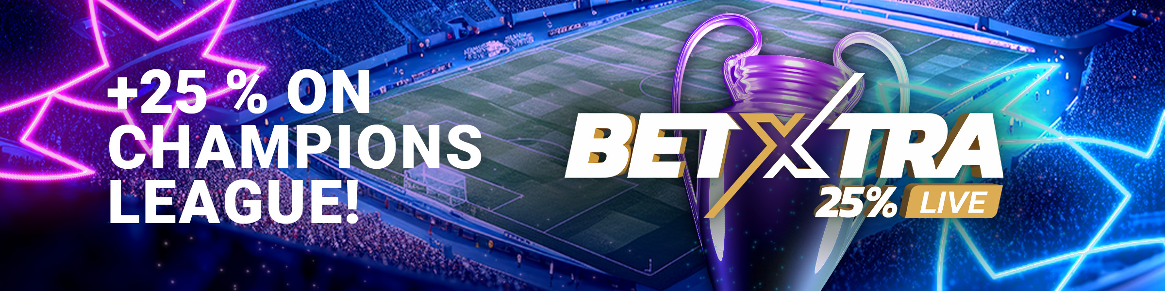 BetXtra - Champions League - 25% Live
